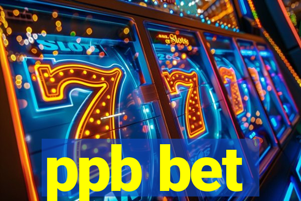 ppb bet